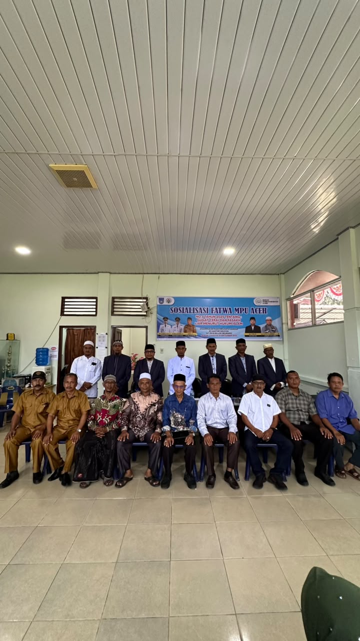 SOSIALISASI FATWA MPU ACEH NO:3 TAHUN 2025 TENTANG: GUGAT CERAI DAN FASAKH LIAR MENURUT HUKUM ISLAM